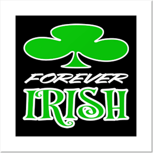 Forever Irish Graphic NEW Posters and Art